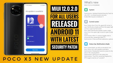 Poco X3 New MIUI 12.0.2.0 Update Released For All Users Changelog Features