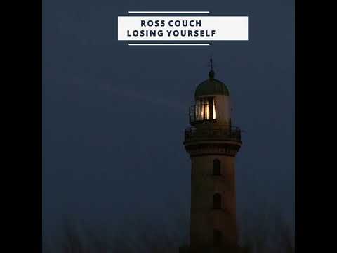 Ross Couch - Losing Yourself (Radio Edit)