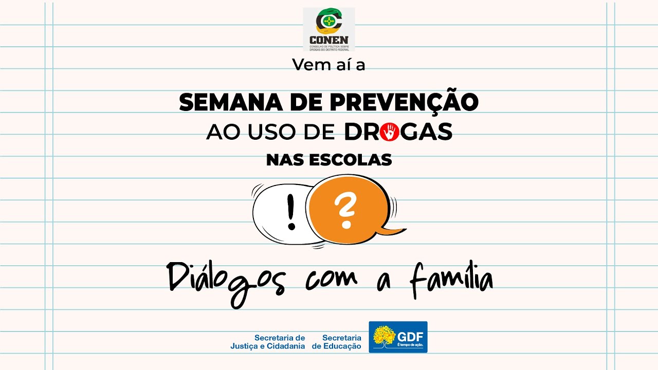 Semana de prevenção ao uso de drogas nas escolas | #EducaDF​