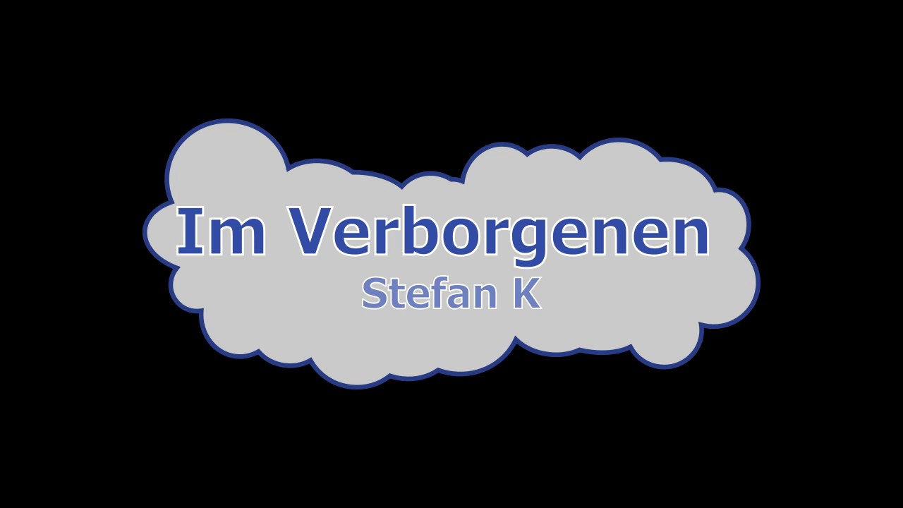 Stefan K - Im Verborgenen