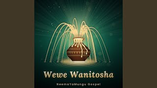 Wewe Wanitosha