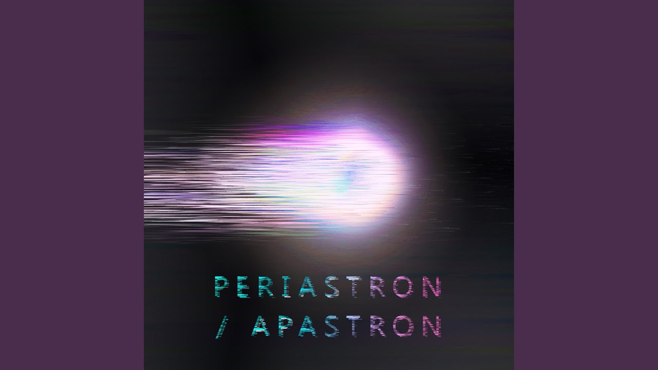 Watch Periastron on YouTube Watch Periastron on YouTube