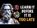 8 Stoic Life Lessons MEN learn TOO late in life | Stoicism