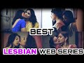 List Of Best Indian Lesbian Web Series | Lesbian Webseries Names | Titles | Mr. XTuber | Mr. XT