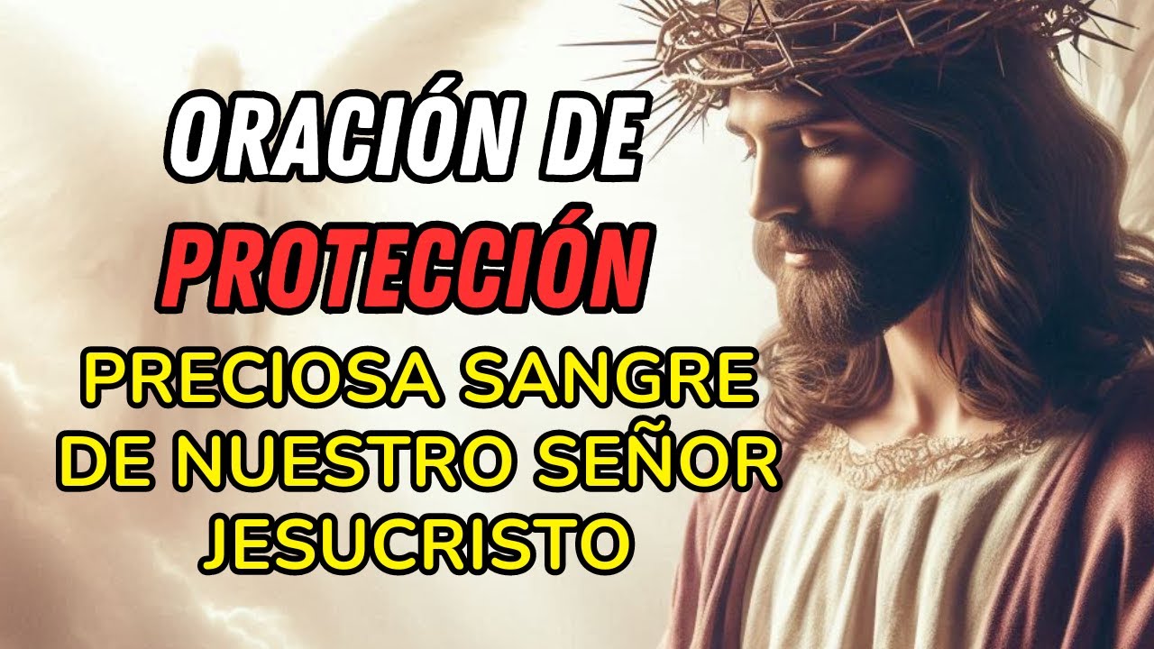 ORACIÓN A LA PRECIOSISIMA SANGRE DE NUESTRO SEÑOR JESUCRISTO - YouTube