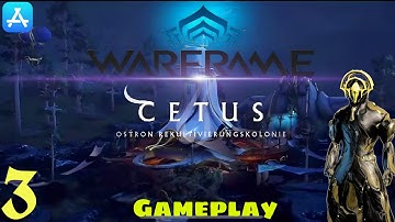 Warframe Mobile Gameplay Mission - CETUS (osrton rekulitivierungskolonie) Part-3 // Walkthrough