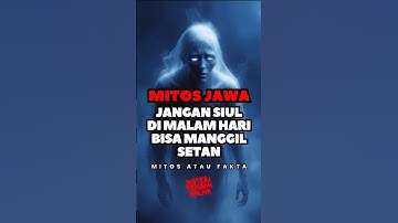 Mitos Jawa‼️Jangan Siul di Malam Hari! Bisa Manggil Setan Beneran? 😨