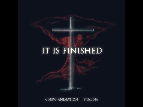 "It Is Finished" - Trailer