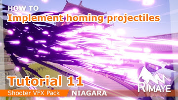 TUTORIAL 11 : How to implement homing projeciles [ NIAGARA : Shooter VFX Pack - UE4 - UE5 ]