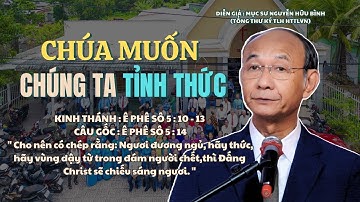 Mục sư Nguyễn Hữu Bình | Chúa Muốn Chúng Ta Tỉnh Thức | Bài Giảng Tin Lành #msnguyenhuubinh #httlvn