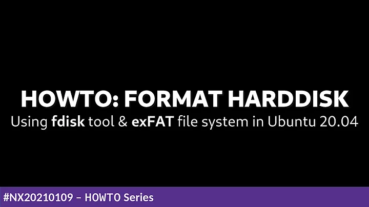 NX20210109 HOW TO FORMAT HDD using fdisk & exFAT in Ubuntu 20.04