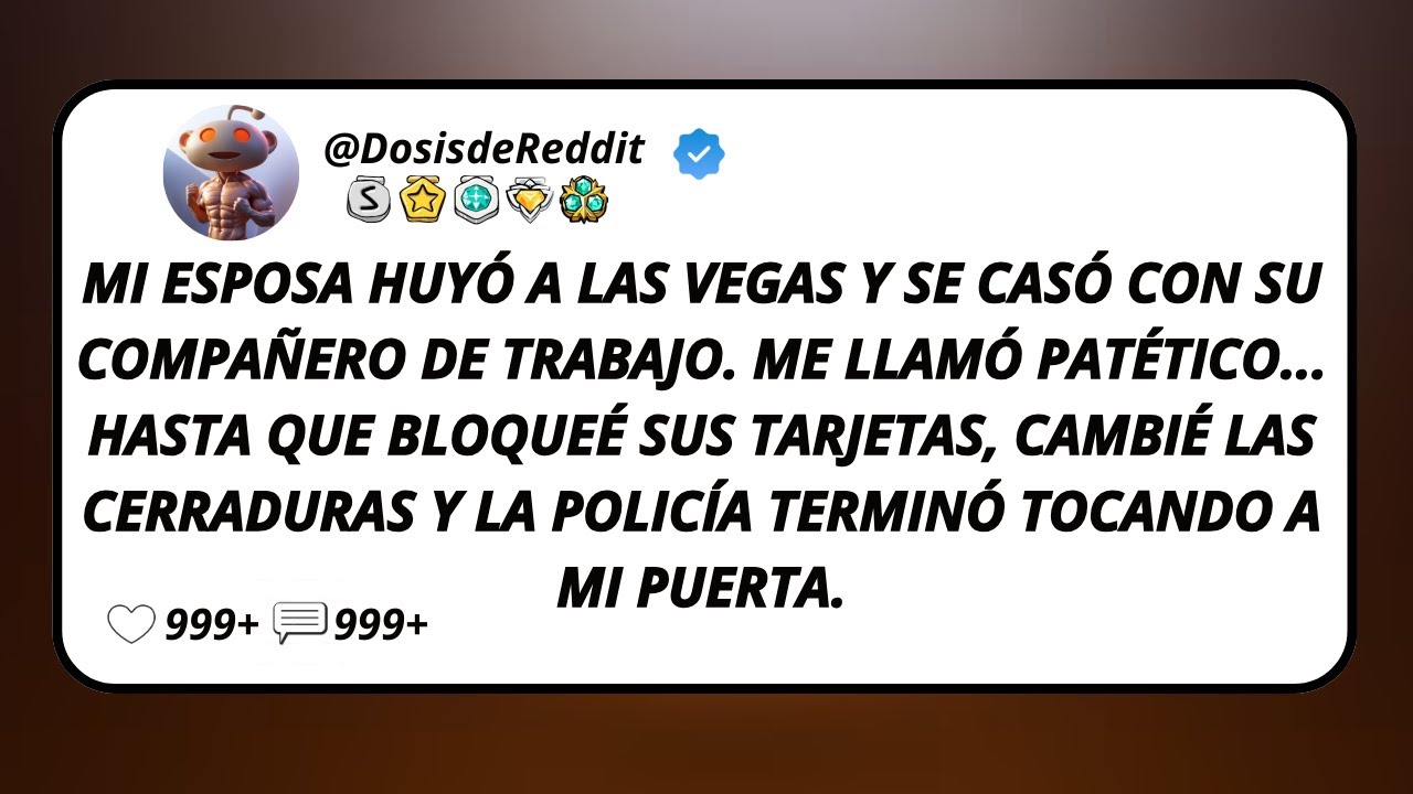 Mi Esposa Huyó A Las Vegas Y Se Casó Con Su Compañero De Trabajo. Me Llamó Patético... Hasta Que...