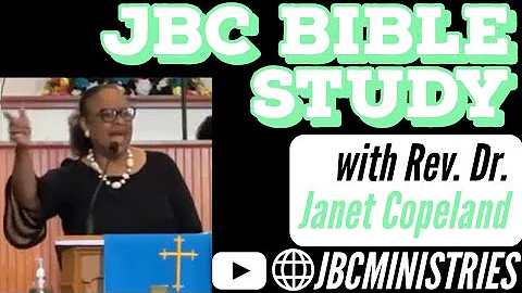 JBC Bible Study with Rev. Dr. Janet Copeland - Aug...
