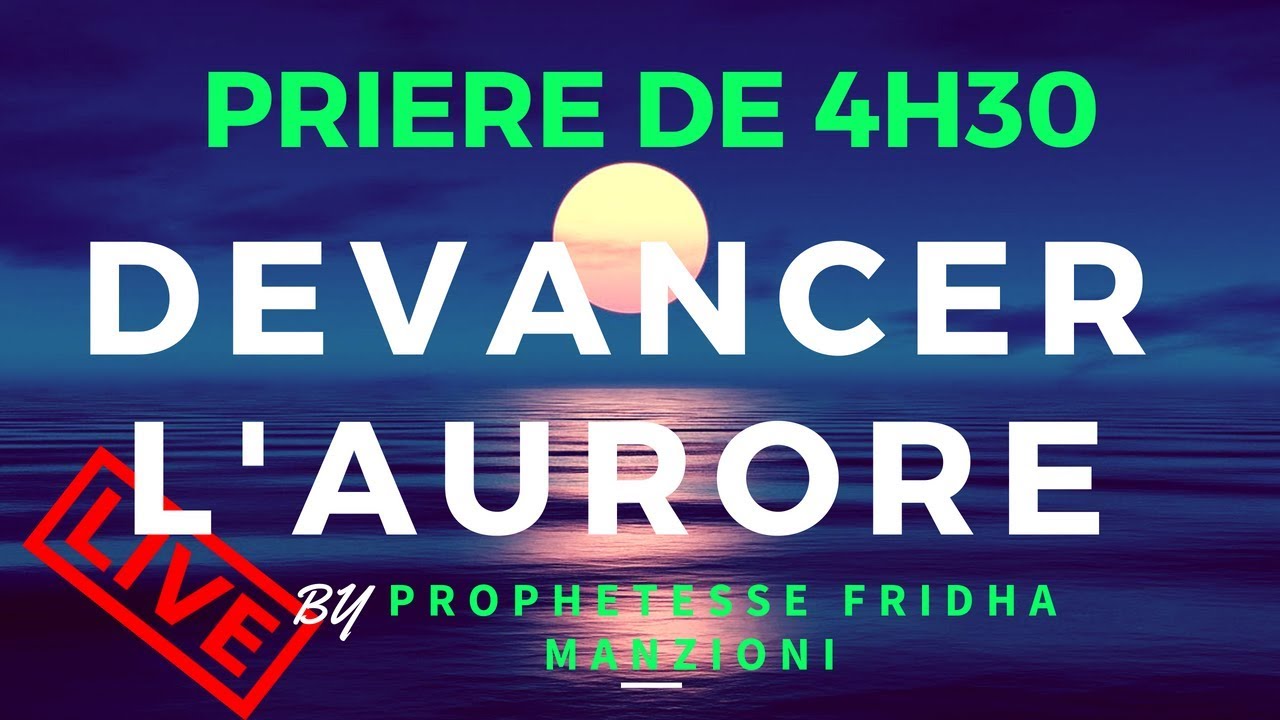 DEVANCER L'AURORE, PRIERE DU MATIN-POUR UNE JOURNEE BENIE EN CHRIST