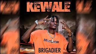 BRIGADIER - KEWALE (Son Officiel)