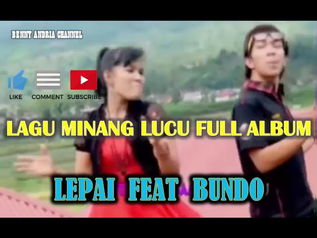 Lagu Minang LUCU - Lepai Jo Bundo - TAKICUAH JANDO KAYO - (FULL ALBUM) class=