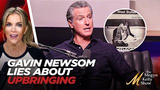 Gavin Newsom Pretends He Had Rough Upbringing In Podcast Interview... But Heres The Truth About Him