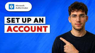 How to Set Up an Account in Microsoft Authenticator [2026 Full Guide]