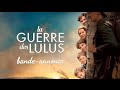 La guerre des Lulus - Chroniques Movies