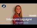 Teaser stphanie laguign  meredith sant