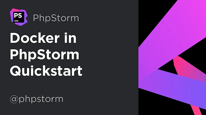 Quickstart with Docker in PhpStorm