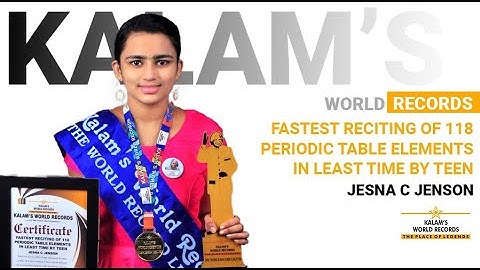Fastest Reciting of 118 Periodic Table Elements in Least Time by Teen | Jesna C Jenson