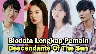 Biodata Lengkap Pemain Descendants Of The Sun