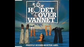 Video thumbnail of "Morten Abel & Prepple Houmb - Hodet Over Vannet (Lyrics)"