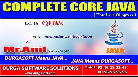 Core Java - OOPs   constructor w r t inheritance