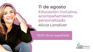 Educación Inclusiva, acompañamiento personalizado con Alicia Landivar