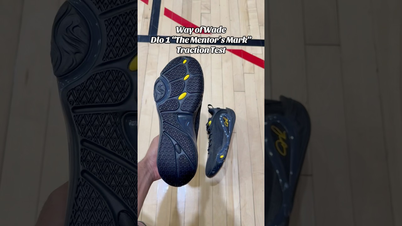 Way of Wade Dlo 1 “The Mentor’s Mark Traction Test 
