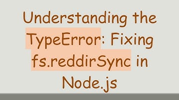 Understanding the TypeError: Fixing fs.reddirSync in Node.js
