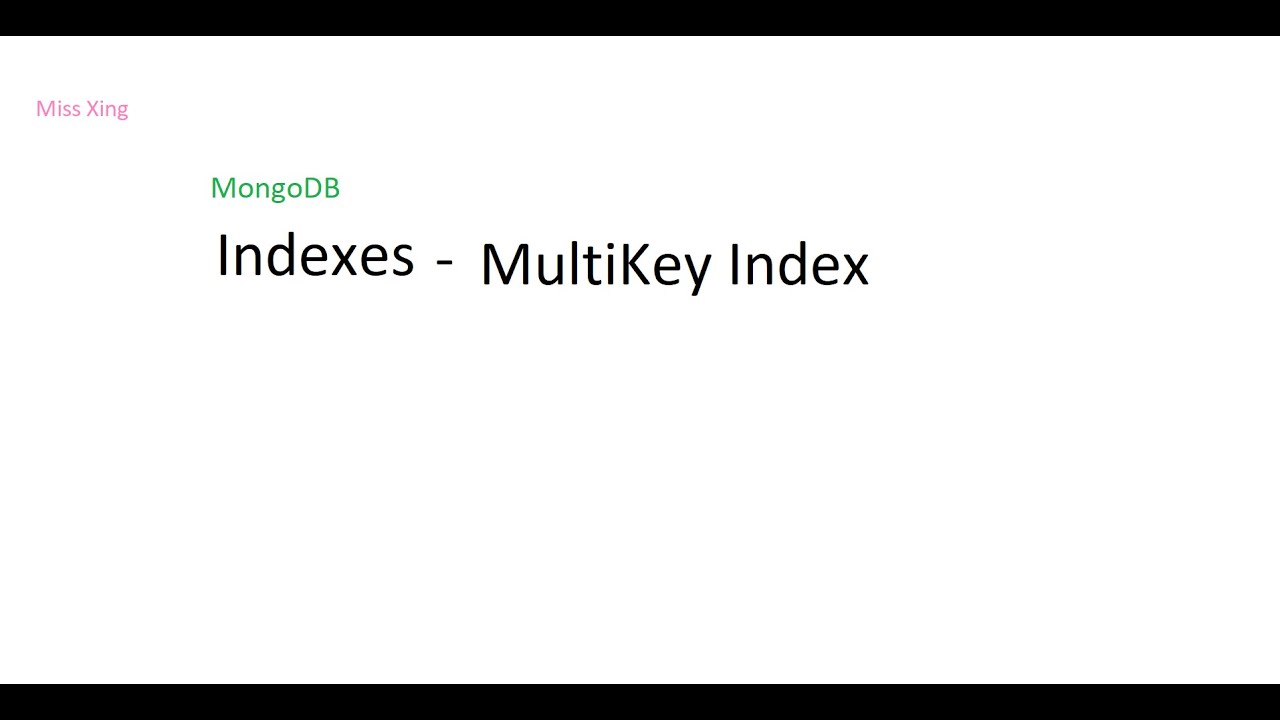 Mongodb - Indexes: Multikey Indexes Intro