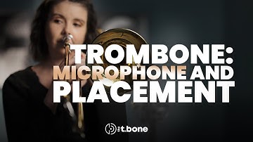 How to mic a trombone | the t.bone