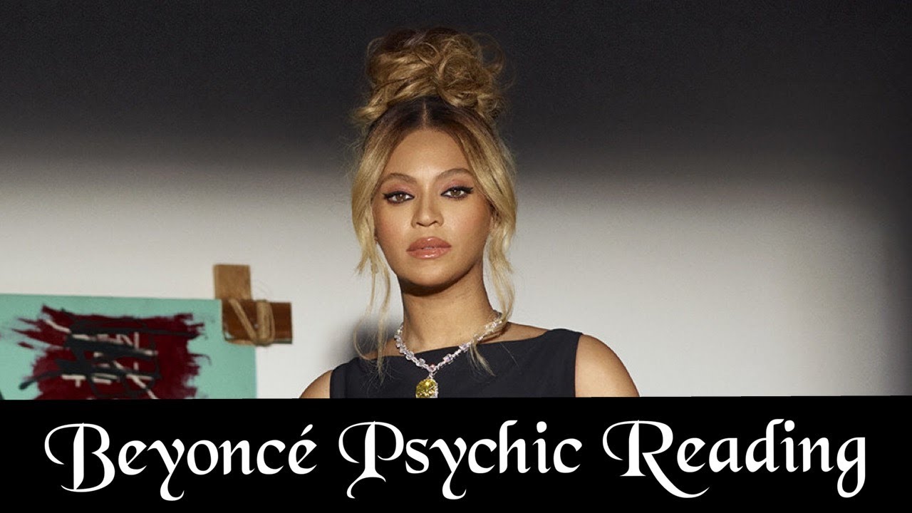 Beyonce Psychic Reading - YouTube