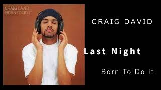 06. Last Night / Craig David［Born To Do It］