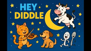 Hey Diddle Diddle 🌙 | Nursery Rhymes for Kids | Fun Baby Songs & Children Learning Video