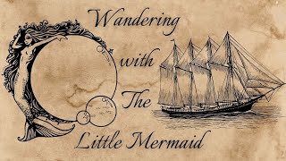 Wandering with The Little Mermaid