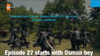 Establishment Osman season finale (27) summary (English subtitles)