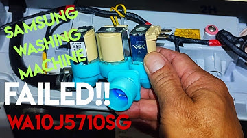 HOW TO REPLACE FAULTY SAMSUNG WASHING MACHINE INLET VALVE WA10J5710SG