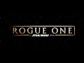 Trailer Music Rogue One: A Star Wars Story (Theme Song) - Soundtrack Star Wars: Rogue One