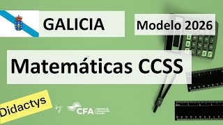 🚀MATEMÁTICAS Aplicada a las Ciencias Sociales 2026 ▶️GALICIA✔️Modelo de examen PAU
