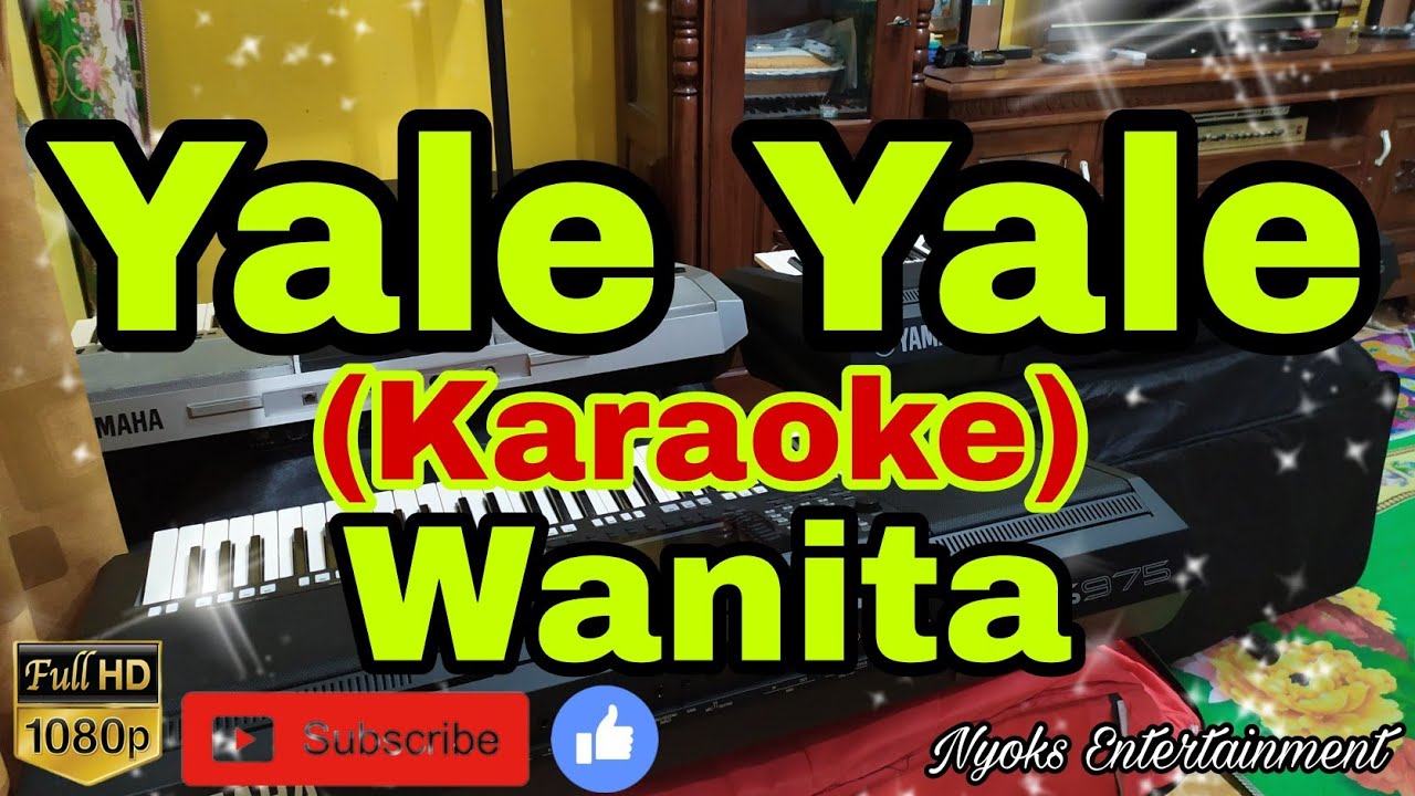 YALE YALE (KARAOKE) Melayu Nada Wanita