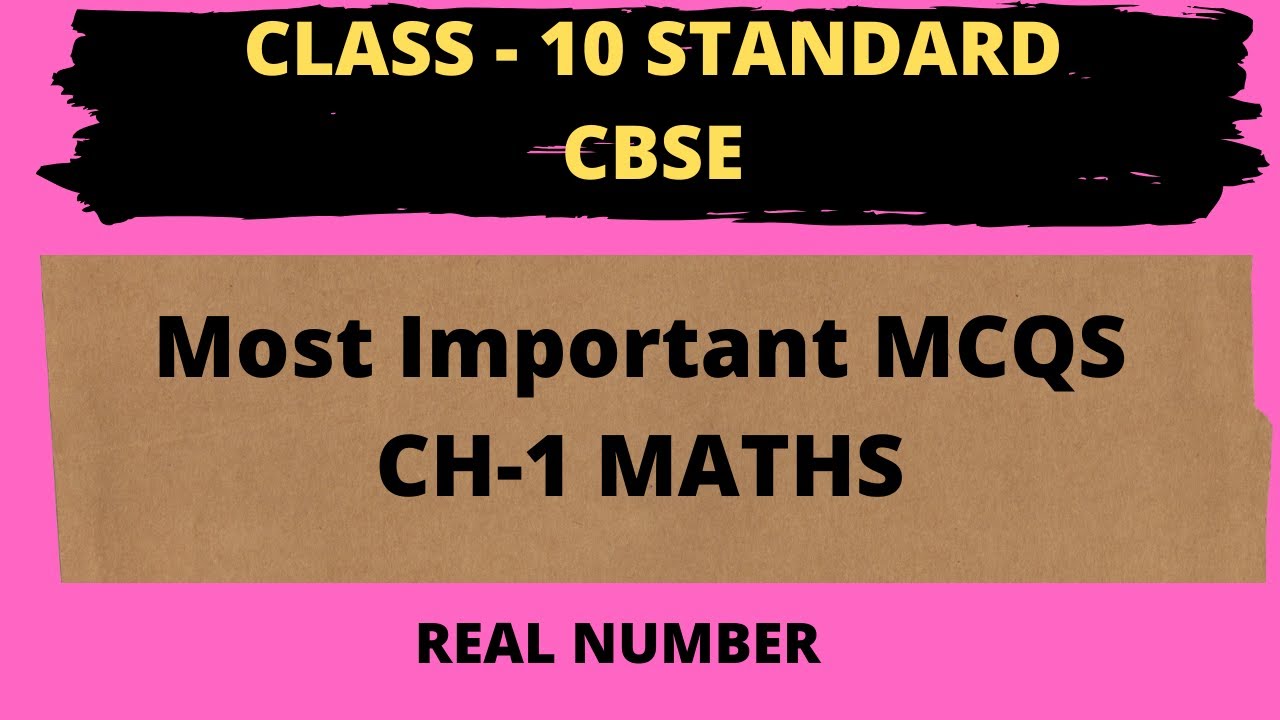 MCQS Class 10 maths chapter 1 CBSE Standard and Basic 2020 ||Most Important Maths MCQ MCQS Class 10 maths chapter 1 CBSE Standard and Basic 2020 ||Most Important Maths MCQ