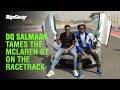 Dq salmaan takes the mclaren gt for a racetrack spin at dubai autodrome i bbc topgear india
