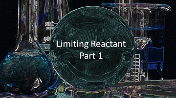 Limiting Reactant - Part 1