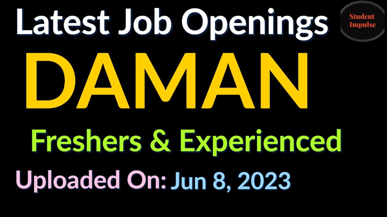 Daman Jobs Daman Job Vacancy Daman Company Job Vacancy Jobs in
