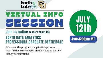 Virtual Information Session - Earth Data Analytics Professional Graduate Certificate - 7.12.23