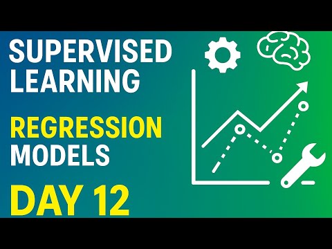 Supervised Learning – Regression Models | Day 12/30 of Data Science in 30 Days | Full Course | #ml 