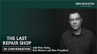 The Last Repair Shop | Pete Nicks, Kris Bowers and Ben Proudfoot in Conversation